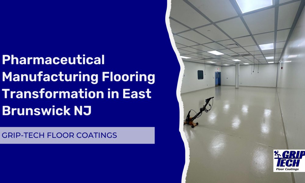 pharmaceutical-manufacturing-flooring-transformation-east-brunswick-nj